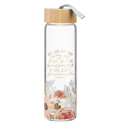 Water Bottle Glass God Has Not Given Us A Spirit Of 2Tim 1:7