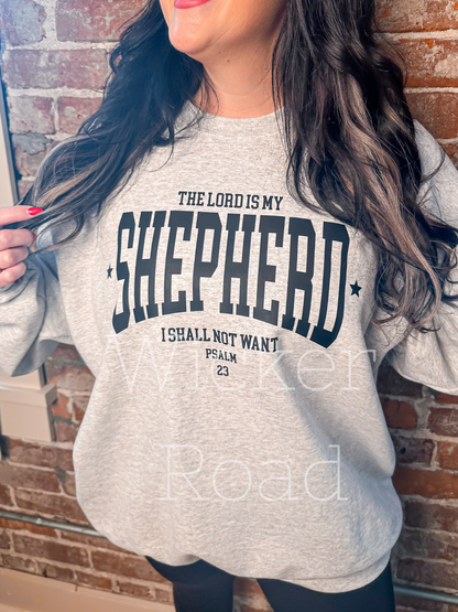 The Lord is My Shepherd Sweatshirt