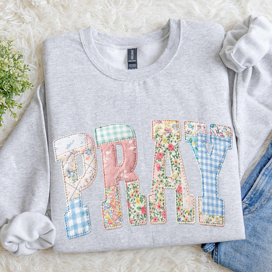Faux PRAY Patchwork Faith Sweatshirt, Easter Themed Crewneck