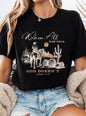WHEN ALL ELSE FAIL GOD DOESN'T COWBOY GRAPHIC TSHIRTS