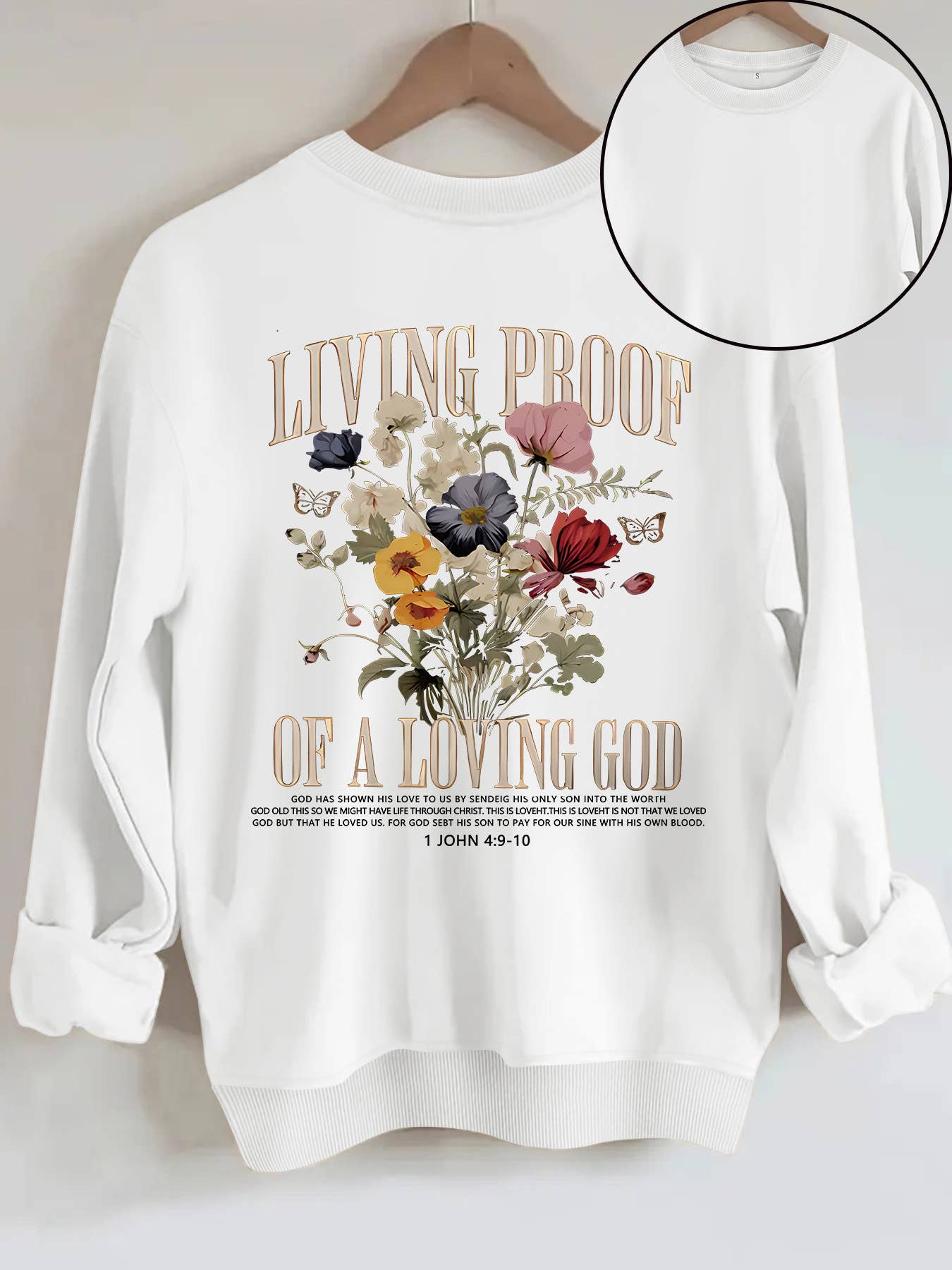 Living Proof of A Loving God Floral Graphic Sweatshirt
