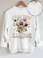 Living Proof of A Loving God Floral Graphic Sweatshirt